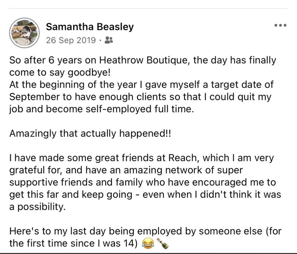 Sam's Facebook post from 26 September 2019 announcing her last day being employed by someone else, after hitting her target of going self-employed full time
